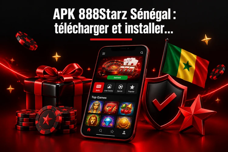 APK 888Starz Sénégal : télécharger et installer l'application